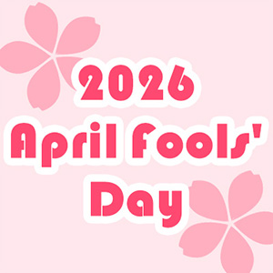 エイプリルフール2026ネタまとめ（アニメ・ゲーム・VTuberなど）